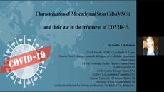 Characterization of mesenchymal stem cells (MSCs) and their use in the treatment of COVID-19